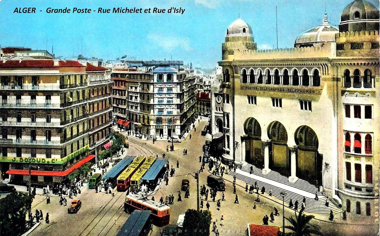 Alger - Grande Poste - Rue Michelet et Rue d'Isly.jpg